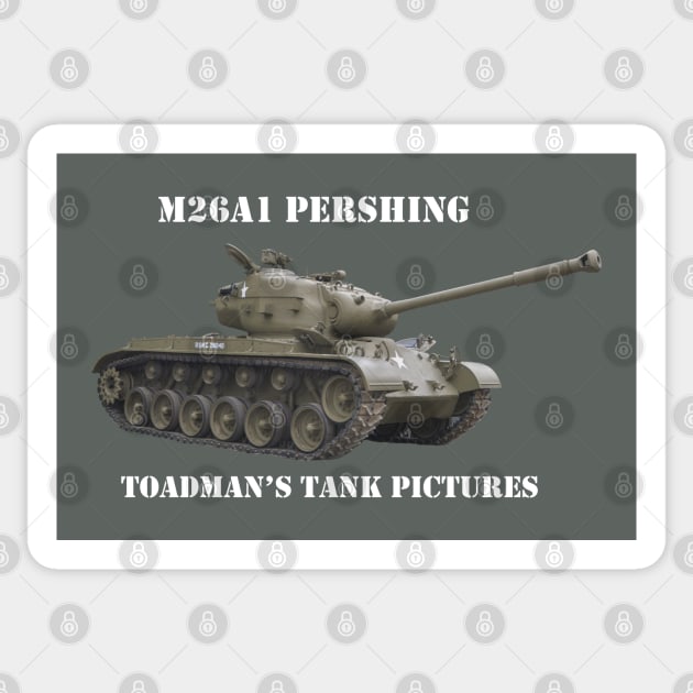 M26A1 Pershing with Toadman logo- white text Sticker by Toadman's Tank Pictures Shop